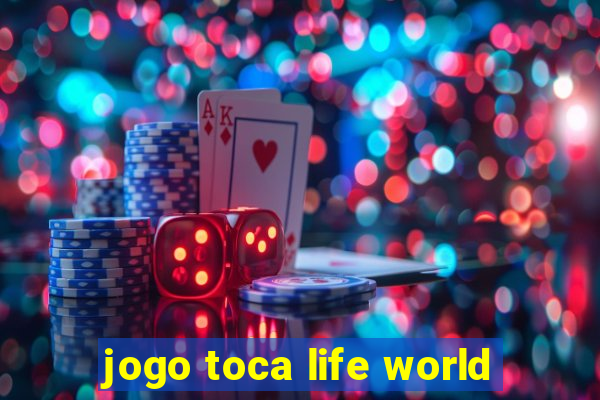 jogo toca life world